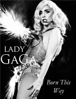 Lady Gaga - Born This Way 2011