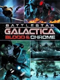 Звездный крейсер Галактика: Кровь и Хром 2012