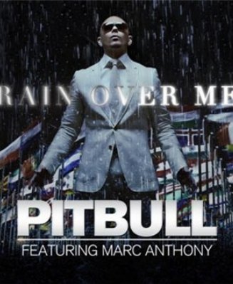 Pitbull ft Anthony - Rain Over Me 2011